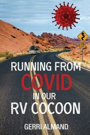 Cover of Running from COVID in our RV Cocoon