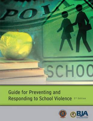 Book cover for Guide for Preventing and Responding to School Violence (Second Edition)