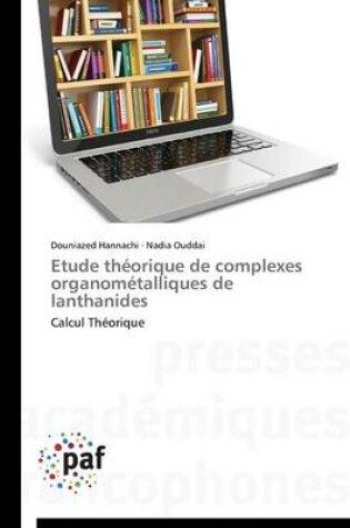 Cover of Etude Theorique de Complexes Organometalliques de Lanthanides