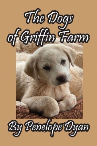 Cover of The Dogs of Griffin Farm