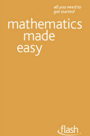 Cover of Mathematics Made Easy: Flash