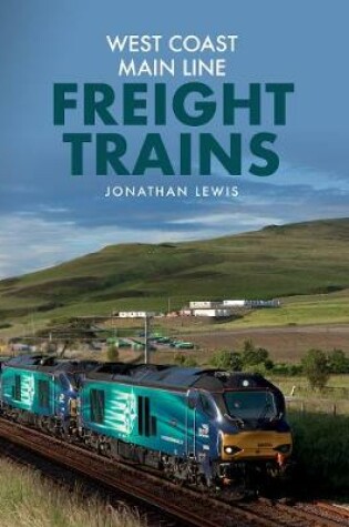 Cover of West Coast Main Line Freight Trains
