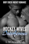 Book cover for Hockey Wives Interference