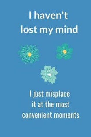 Cover of I Haven't Lost My Mind