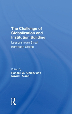 Book cover for The Challenge Of Globalization And Institution Building