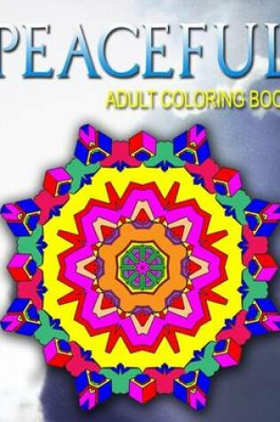 Cover of PEACEFUL ADULT COLORING BOOKS - Vol.8