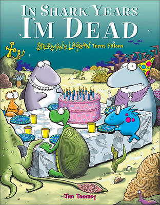 Book cover for In Shark Years I'm Dead