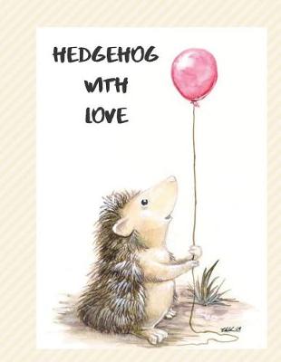 Book cover for Hedgehog with love