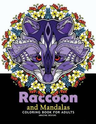 Book cover for Raccoon and Mandalas Coloring Book for Adults