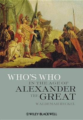 Book cover for Who's Who in the Age of Alexander the Great