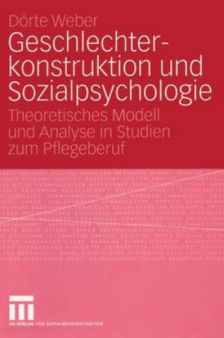 Cover of Geschlechterkonstruktion Und Sozialpsychologie