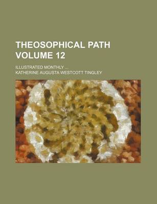 Book cover for Theosophical Path Volume 12; Illustrated Monthly