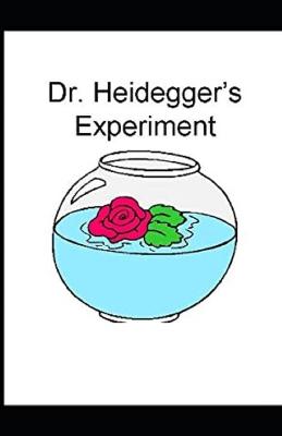 Book cover for Dr. Heidegger's Experiment Illustrated