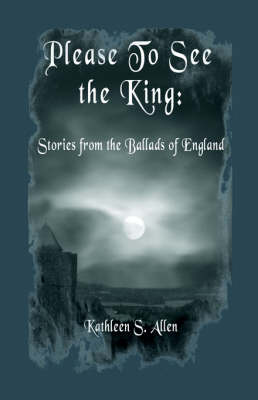 Book cover for Please to See the King