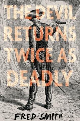Cover of The Devil Returns Twice as Deadly