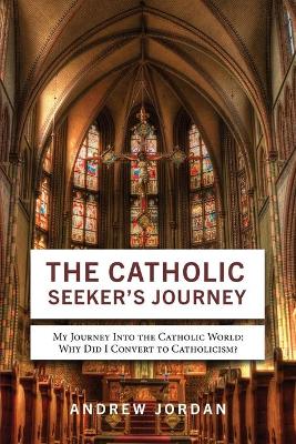 Book cover for The Catholic Seeker's Journey