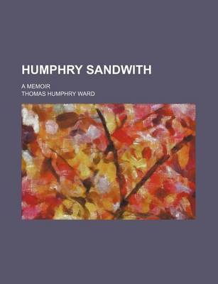 Book cover for Humphry Sandwith; A Memoir