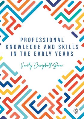 Book cover for Professional Knowledge & Skills in the Early Years