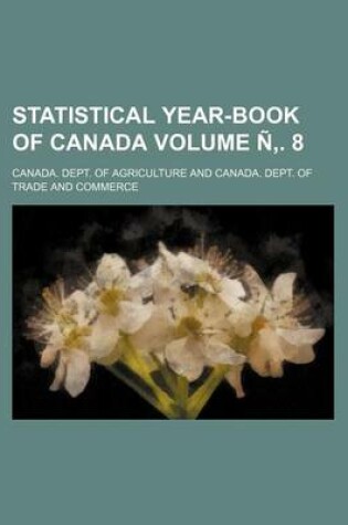 Cover of Statistical Year-Book of Canada Volume N . 8