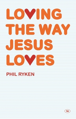 Book cover for Loving the Way Jesus Loves