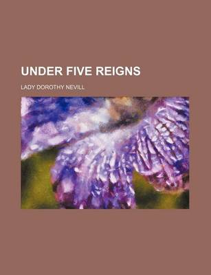 Book cover for Under Five Reigns