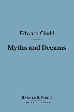 Cover of Myths and Dreams (Barnes & Noble Digital Library)