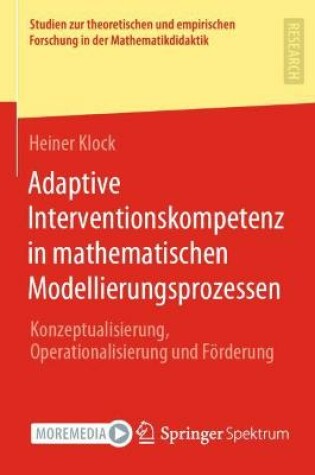 Cover of Adaptive Interventionskompetenz in Mathematischen Modellierungsprozessen