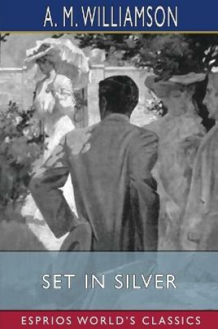 Cover of Set in Silver (Esprios Classics)