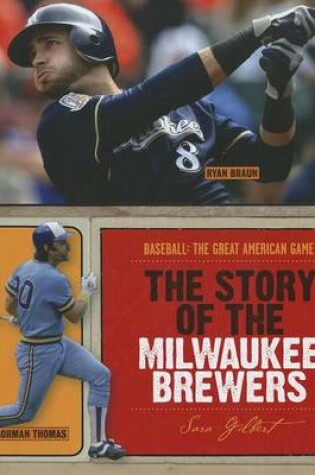 Cover of The Story of the Milwaukee Brewers