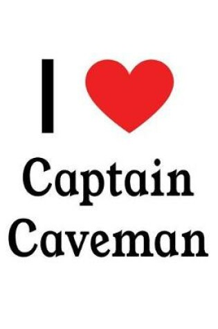 Cover of I Love Captain Caveman