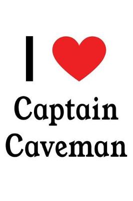 Book cover for I Love Captain Caveman