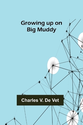 Book cover for Growing up on Big Muddy