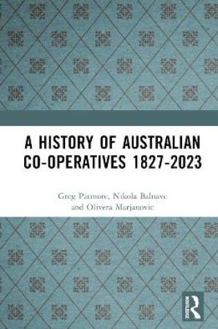 Cover of A History of Australian Co-operatives 1827–2023