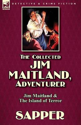 Book cover for The Collected Jim Maitland, Adventurer-Jim Maitland & The Island of Terror