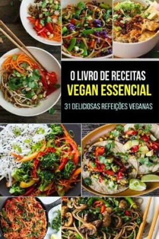 Cover of O Livro de Receitas Vegan Essencial