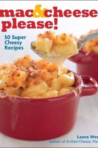 Cover of Mac and Cheese, Please!