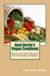 Book cover for Aunt Bertie's Vegan Cookbook
