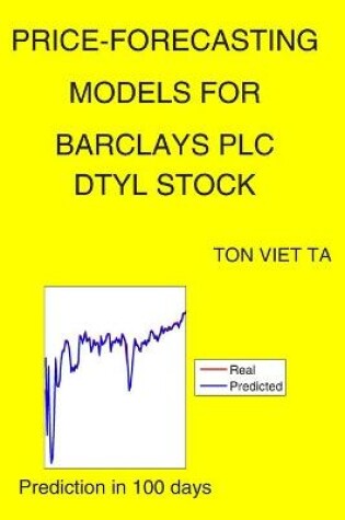 Cover of Price-Forecasting Models for Barclays PLC DTYL Stock