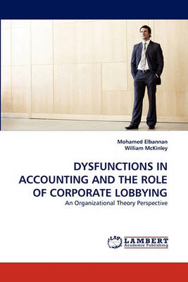 Book cover for Dysfunctions in Accounting and the Role of Corporate Lobbying