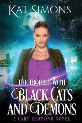 Cover of The Trouble with Black Cats and Demons