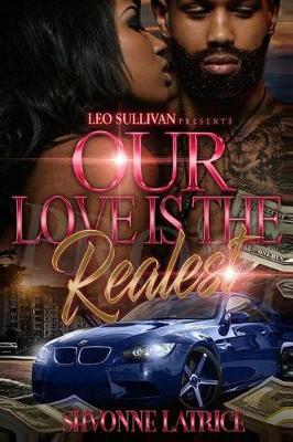 Book cover for Our Love Is the Realest