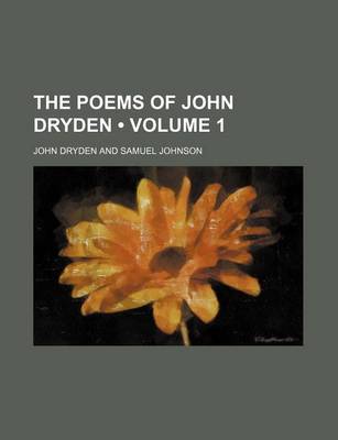 Book cover for The Poems of John Dryden (Volume 1)