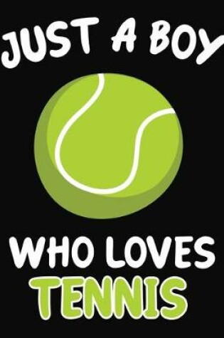 Cover of Just a Boy Who Loves Tennis