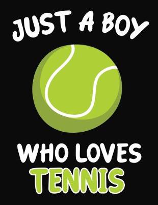 Book cover for Just a Boy Who Loves Tennis