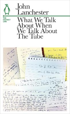 Book cover for What We Talk About When We Talk About The Tube