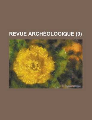 Book cover for Revue Archeologique (9 )