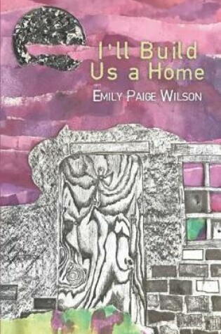 Cover of I'll Build Us a Home