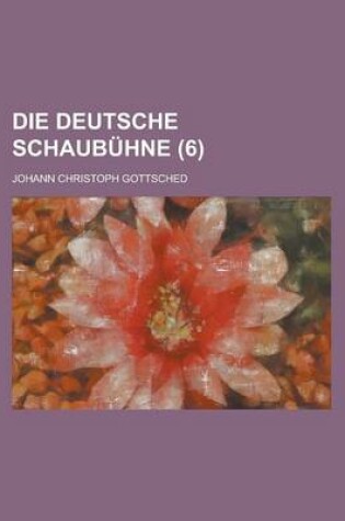 Cover of Die Deutsche Schaubuhne (6 )