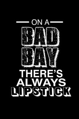 Book cover for On a bad day there's always lipstick