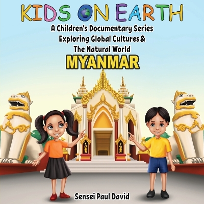Book cover for Kids On Earth A Children's Documentary Series Exploring Global Culture & The Natural World